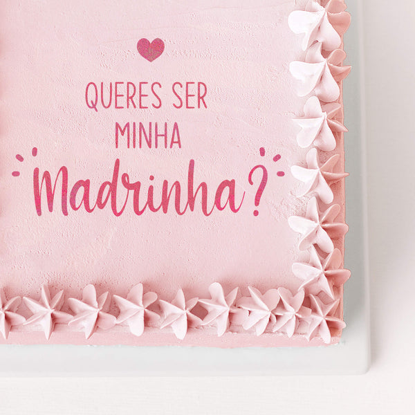 Bolo Queres ser minha madrinha?